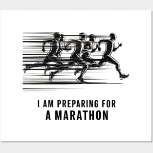 I am the marathon runner Posters and Art